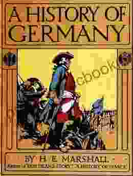 A History Of Germany (Illustrated)