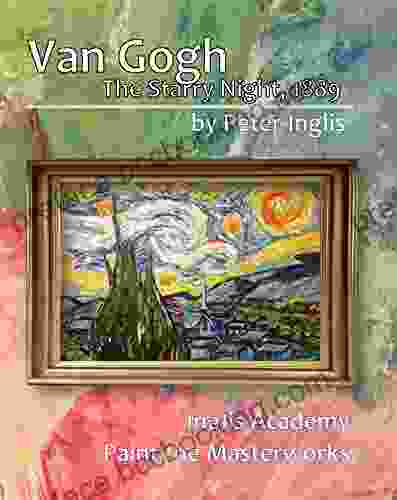 Van Gogh: The Starry Night 1889 (Inglis Academy: Paint The Masterworks 2)