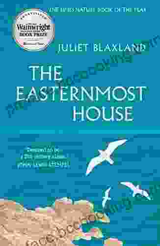 The Easternmost House Juliet Blaxland