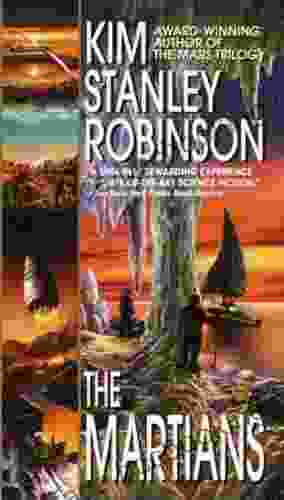 The Martians (Mars Trilogy) Kim Stanley Robinson