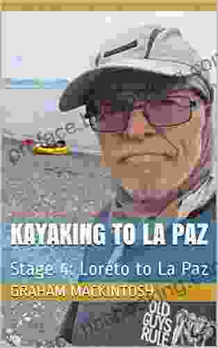 Kayaking To La Paz: Stage 4: Loreto To La Paz