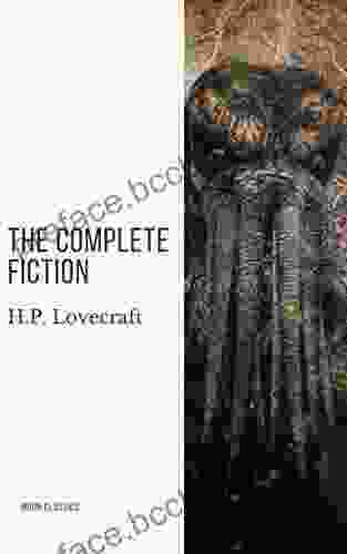 H P Lovecraft: The Complete Fiction