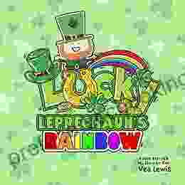 Lucky Leprechaun S Rainbow: A St Patrick S Day Story For Kids