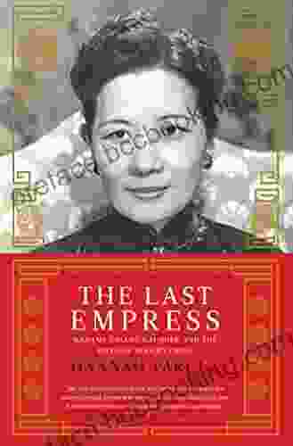 The Last Empress: Madame Chiang Kai Shek And The Birth Of Modern China