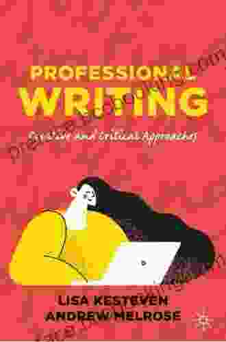 Professional Writing: Creative And Critical Approaches