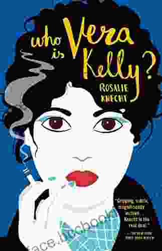 Who Is Vera Kelly? (A Vera Kelly Story)