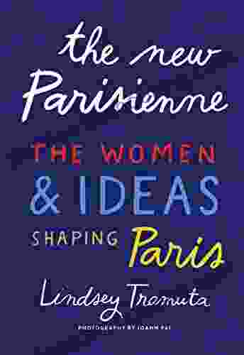 The New Parisienne: The Women Ideas Shaping Paris