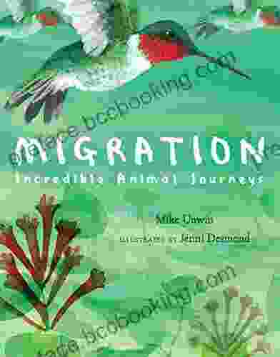 Migration: Incredible Animal Journeys Ginjer L Clarke