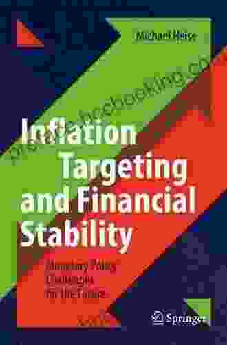 Inflation Targeting And Financial Stability: Monetary Policy Challenges For The Future