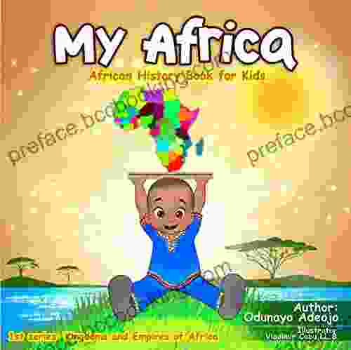 My Africa: African History For Kids