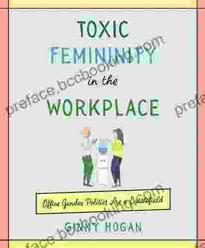 Toxic Femininity In The Workplace: Office Gender Politics Are A Battlefield