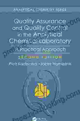 Quality Assurance And Quality Control In The Analytical Chemical Laboratory: A Practical Approach Second Edition (Analytical Chemistry)