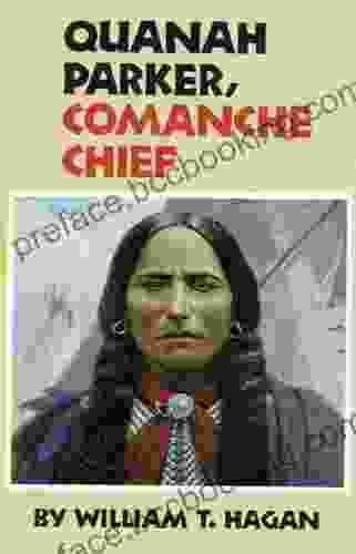 Quanah Parker Comanche Chief (The Oklahoma Western Biographies 6)
