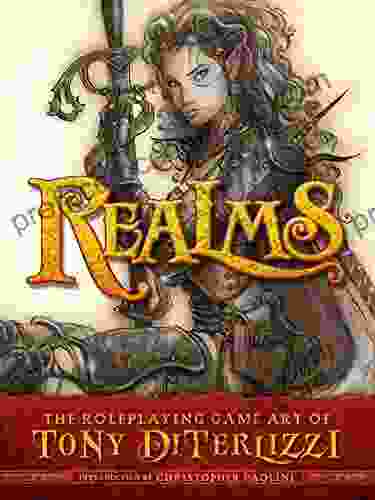 Realms: The Roleplaying Art Of Tony DiTerlizzi