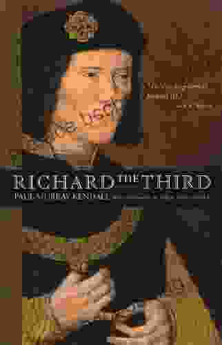 Richard The Third Paul Murray Kendall