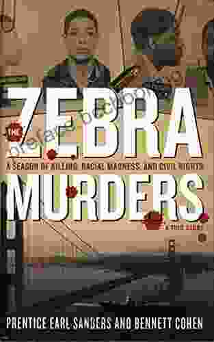 The Zebra Murders: A Season Of Killing Racial Madness And Civil Rights