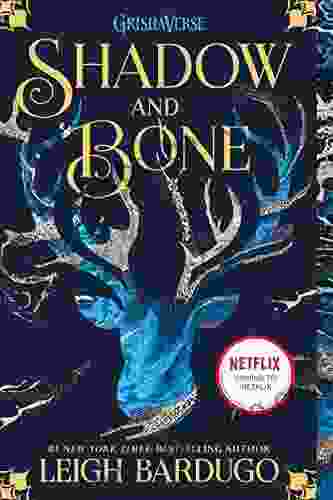 Shadow And Bone (The Shadow And Bone Trilogy 1)