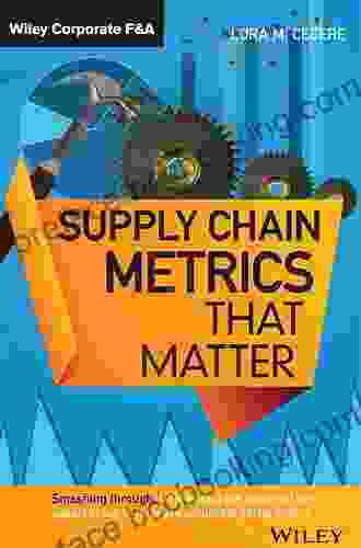 Supply Chain Metrics That Matter (Wiley Corporate F A)