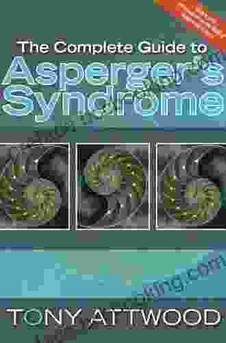 The Complete Guide To Asperger S Syndrome
