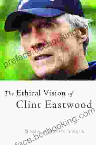 The Ethical Vision Of Clint Eastwood
