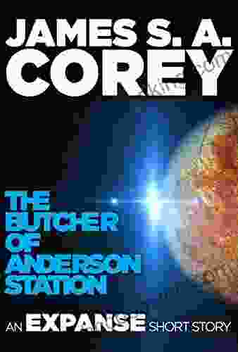 The Butcher Of Anderson Station: A Story Of The Expanse