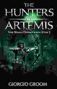The Hunters Of Artemis (New World Odyssey 3)