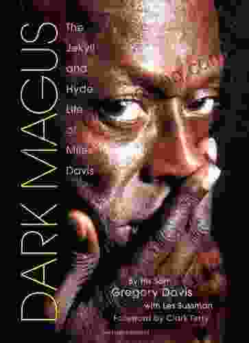 Dark Magus: The Jekyll And Hyde Life Of Miles Davis