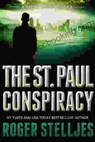 The St Paul Conspiracy: A Compelling Crime Thriller (Mac McRyan Mystery Thrillers And Suspense Series) (McRyan Mystery 2)