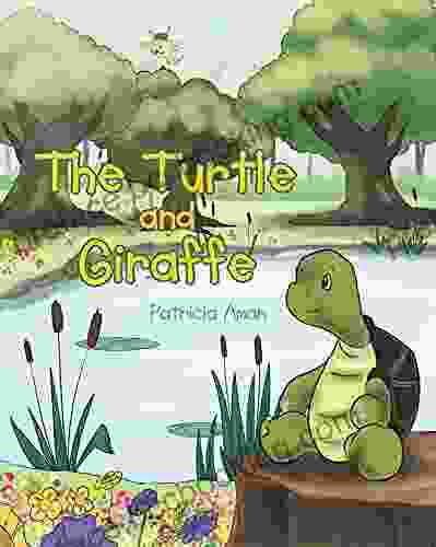 The Turtle And Giraffe Patricia Aman