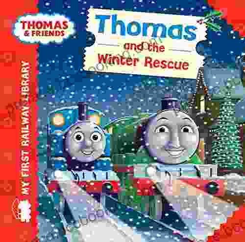 Thomas And The Winter Rescue (Thomas Friends My First Railway Library)