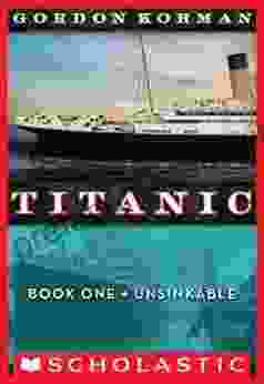 Titanic #1: Unsinkable Gordon Korman