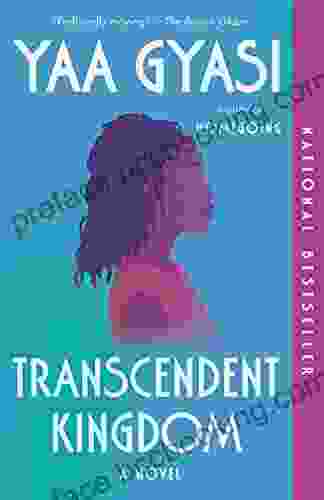 Transcendent Kingdom: A Novel Yaa Gyasi