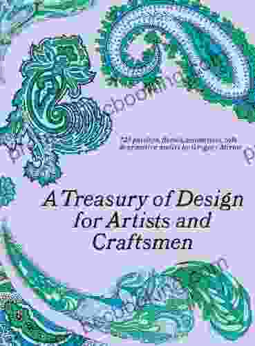 A Treasury Of Design For Artists And Craftsmen (Dover Pictorial Archive)
