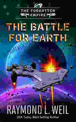 The Forgotten Empire: The Battle For Earth: Three