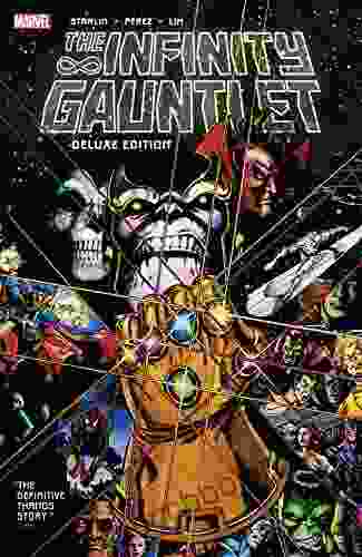 Infinity Gauntlet: Deluxe Edition Jim Starlin