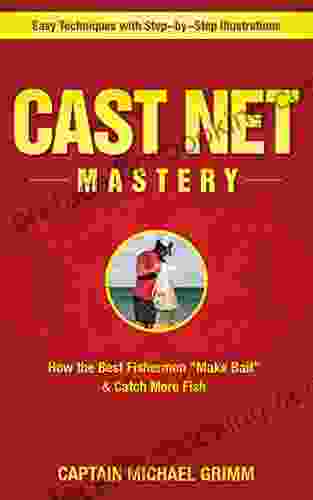 CAST NET MASTERY: How The Best Fishermen Make Bait Catch More Fish