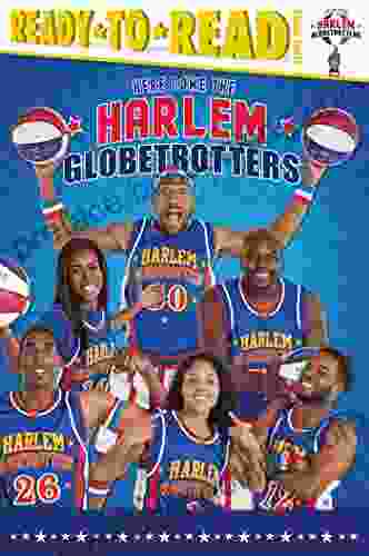 Here Come The Harlem Globetrotters: Ready To Read Level 3