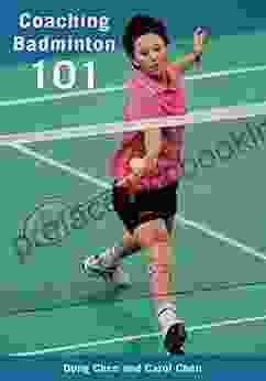 Coaching Badminton 101 Gong Chen