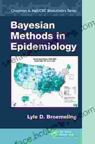 Bayesian Methods In Epidemiology (Chapman Hall/CRC Biostatistics Series)
