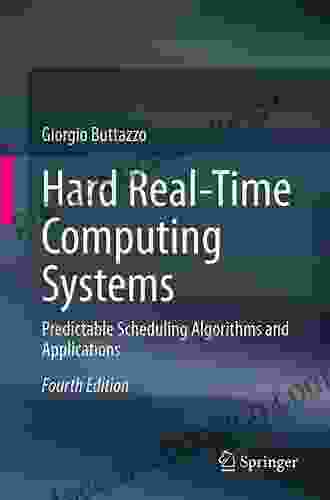 Hard Real Time Computing Systems: Predictable Scheduling Algorithms And Applications (Real Time Systems 24)