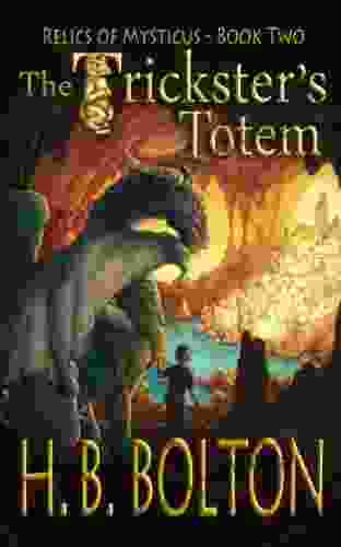 The Trickster S Totem (Relics Of Mysticus 2)