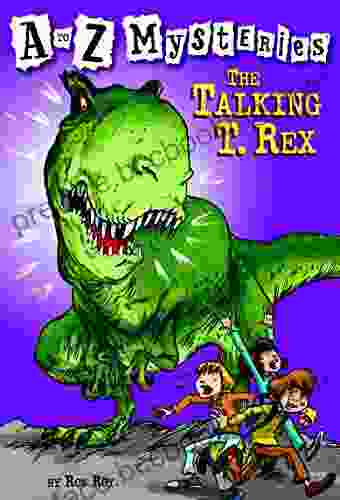 A To Z Mysteries: The Talking T Rex