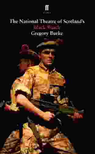 Black Watch Gregory Burke