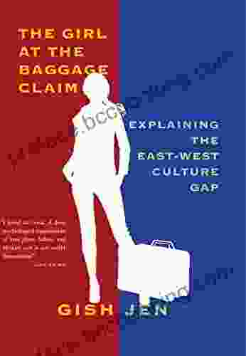 The Girl At The Baggage Claim: Explaining The East West Culture Gap (Vintage Contemporaries)