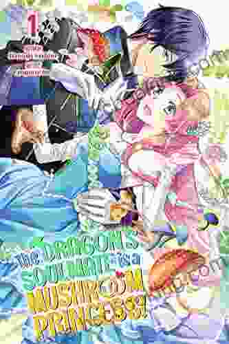 The Dragon S Soulmate Is A Mushroom Princess Vol 1