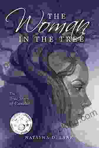 The Woman In The Tree: The True Story Of Camelot