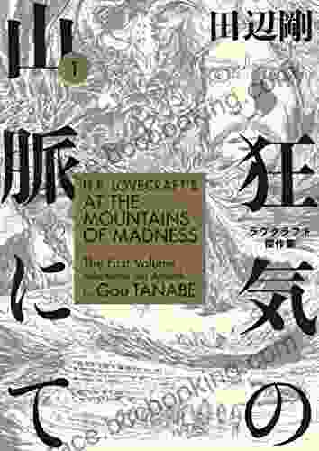 H P Lovecraft S At The Mountains Of Madness Volume 1 (Manga)