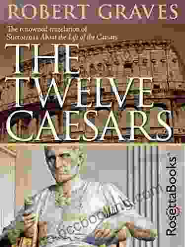 The Twelve Caesars Robert Graves