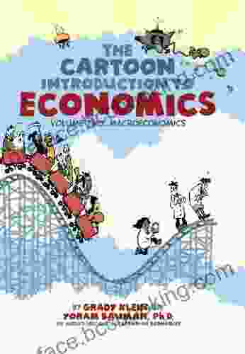 The Cartoon Introduction To Economics Volume II: Macroeconomics