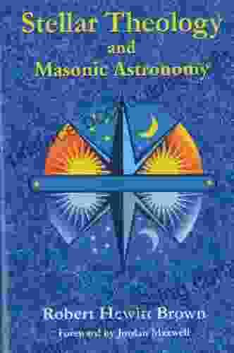 Stellar Theology And Masonic Astronomy